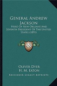 General Andrew Jackson