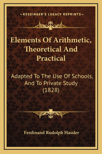 Elements of Arithmetic, Theoretical and Practical