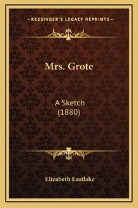 Mrs. Grote