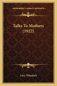 Talks to Mothers (1922)