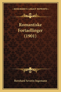 Romantiske Fortaellinger (1901)