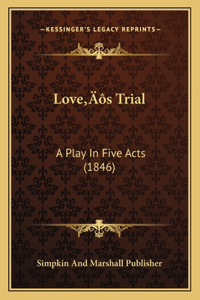 Love's Trial