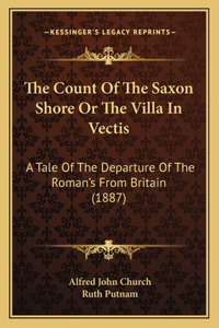 The Count Of The Saxon Shore Or The Villa In Vectis