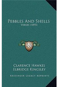 Pebbles And Shells