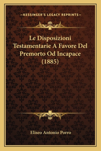 Disposizioni Testamentarie A Favore Del Premorto Od Incapace (1885)