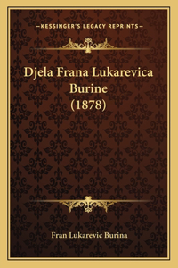 Djela Frana Lukarevica Burine (1878)