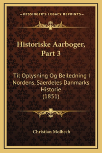 Historiske Aarboger, Part 3