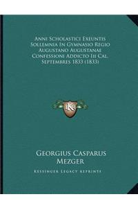 Anni Scholastici Exeuntis Sollemnia In Gymnasio Regio Augustano Augustanae Confessioni Addicto Iii Cal. Septembres 1833 (1833)