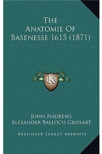 The Anatomie of Basenesse 1615 (1871)