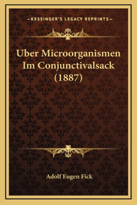Uber Microorganismen Im Conjunctivalsack (1887)