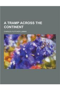 A Tramp Across the Continent
