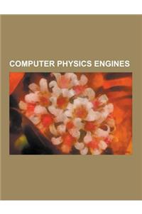 Computer Physics Engines: Agx Multiphysics, Algodoo, Algoryx Simulation AB, Box2d, Bullet (Software), Chipmunk (Software), Collision Detection,