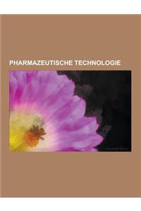 Pharmazeutische Technologie