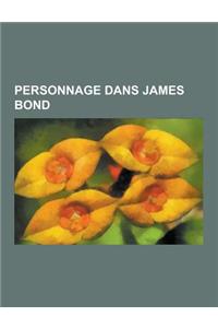 Personnage Dans James Bond