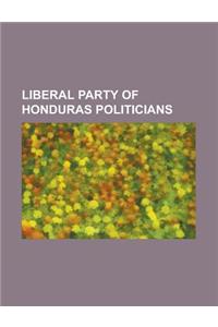 Liberal Party of Honduras Politicians