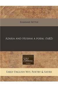 Azaria and Hushai a Poem. (1682)
