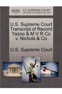U.S. Supreme Court Transcript of Record Yazoo & M V R Co V. Nichols & Co