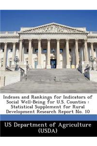 Indexes and Rankings for Indicators of Social Well-Being for U.S. Counties