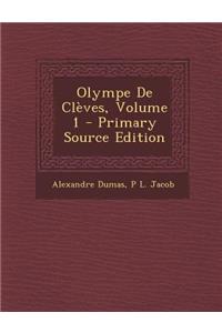 Olympe de Cleves, Volume 1