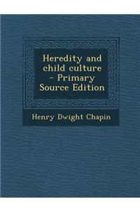 Heredity and Child Culture