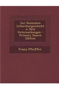Zur Deutschen Litteraturgeschichte