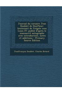 Journal Du Corsaire Jean Doublet de Honfleur
