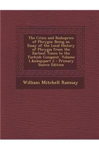 The Cities and Bishoprics of Phrygia