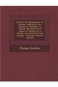 Letters on Emigration to Canada