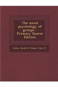The Social Psychology of Groups