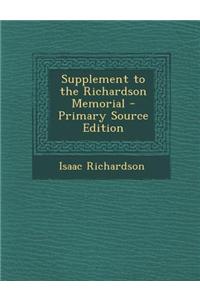 Supplement to the Richardson Memorial - Primary Source Edition