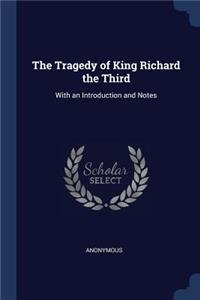 The Tragedy of King Richard the Third