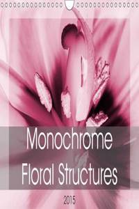 Monochrome - Floral Structures 2015