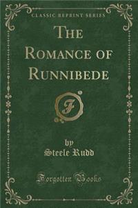 The Romance of Runnibede (Classic Reprint)