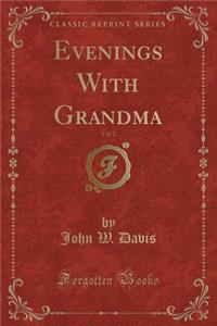 Evenings with Grandma, Vol. 2 (Classic Reprint)