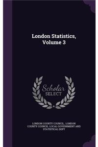 London Statistics, Volume 3