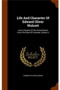 Life And Character Of Edward Oliver Wolcott