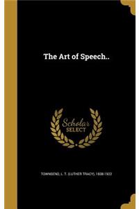 The Art of Speech..