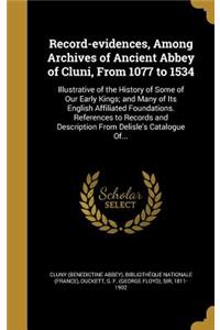 Record-evidences, Among Archives of Ancient Abbey of Cluni, From 1077 to 1534