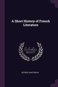 A Short History of French Literature