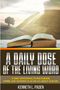 Daily Dose Of The Living Word