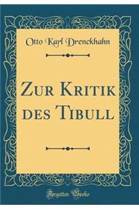 Zur Kritik Des Tibull (Classic Reprint)