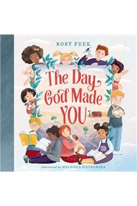 The Day God Made You