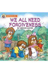 We All Need Forgiveness