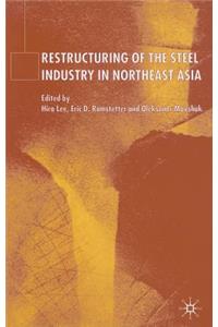 Restructuring of the Steel Industry in Northeast Asia