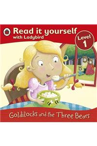 Goldilocks and the Three Bears - Read It Yourself with Ladybird