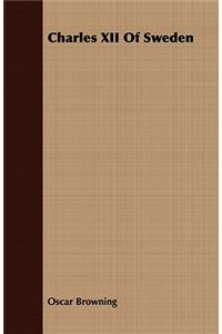 Charles XII Of Sweden