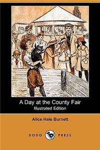 Day at the County Fair (Illustrated Edition) (Dodo Press)