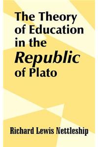 Theory of Education in the Republic of Plato