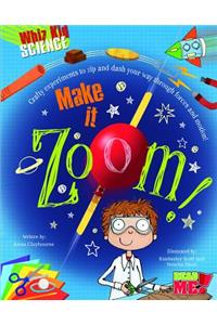 Make It Zoom!
