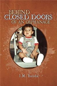 Behind Closed Doors of an Orphanage